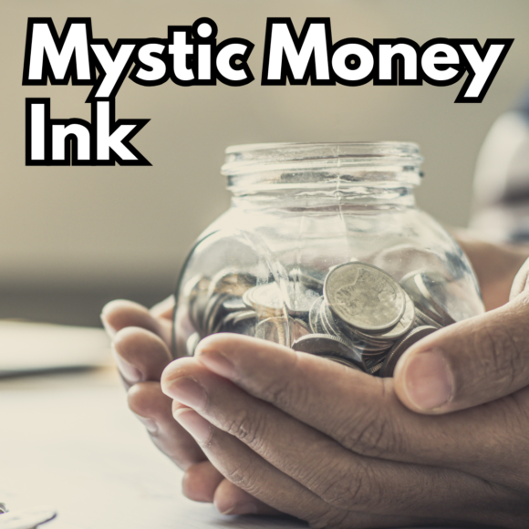 Mystic Money Ink