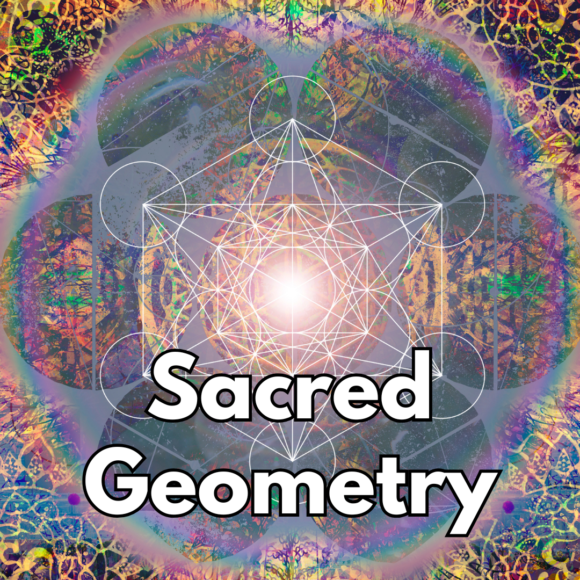 Sacred Geometry: The Divine Blueprint