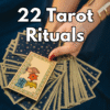 22 Tarot Rituals