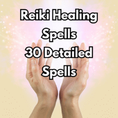 Reiki Healing Spells – 30 Detailed Spells
