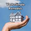 Vastu Simple Remedies